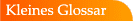 Kleines Glossar